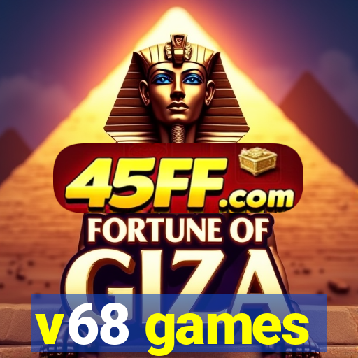 v68 games